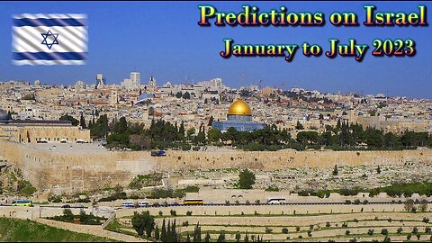 Predictions on Israel for January to July 2023 - Crystal Ball and Tarot Cards