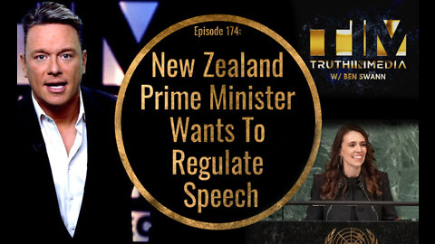 New Zealand Prime Minister Wants To Restrict Global Free Speech