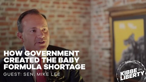 How Government Created the Baby Formula Shortage | Guest: Sen. Mike Lee | Ep 176