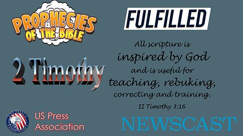 Prophecies Of The Bible FULFILLED - Current Events VS 2nd Timothy Chapter 3