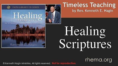 HEALING SCRIPTURES | Rev. Kenneth E. Hagin