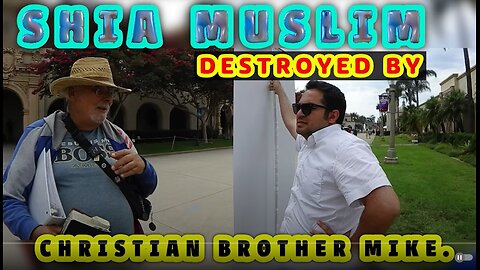 Shia Muslim brother was destroyed by Christian brother Mike./BALBOA PARK