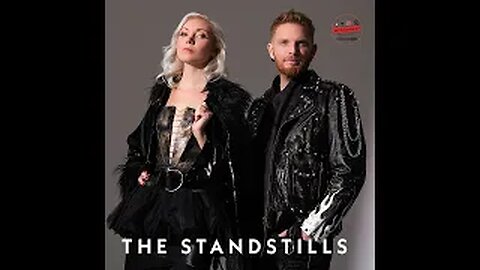 THE STANDSTILLS, Canadian Rockers Behind "Orleans" and "Get Right" - Artist Spotlight