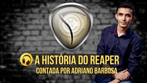 A História da Daw Reaper (Com Adriano Barbosa)