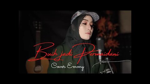 BUIH JADI PERMAIDANI - COVER EMMY