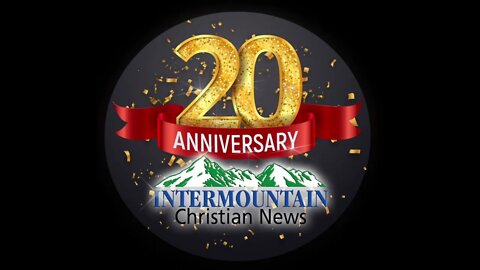 #Support InterMountain Christian News, A Voice of TRUTH