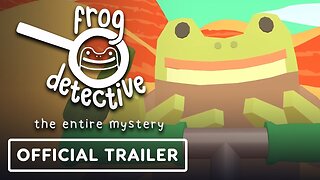 Frog Detective: The Entire Mystery - Official Release Date Trailer