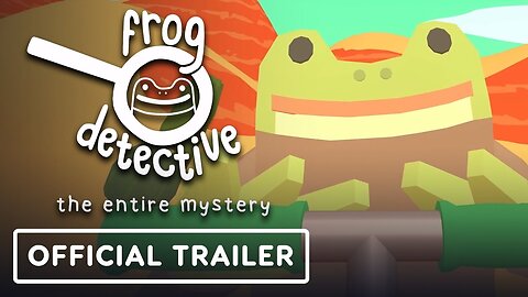 Frog Detective: The Entire Mystery - Official Release Date Trailer