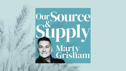 Prayer | OUR SOURCE AND SUPPLY - DAY 4 - POWER TO GET WEALTH - Marty Grisham of Loudmouth Prayer