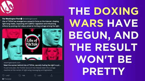 The DOXING WARS have official begun with The Washington Post doxing Libs of Tik Tok