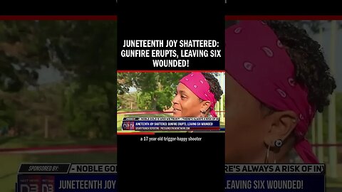 Juneteenth Joy Shattered: Gunfire Erupts, Leaving Six Wounded!