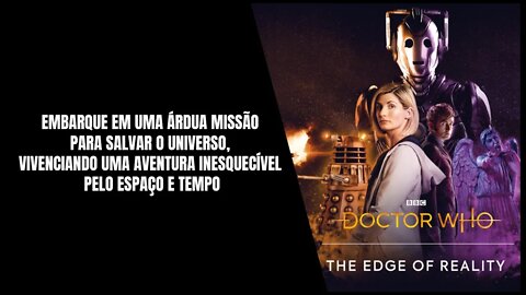 Doctor Who The Edge of Reality PS4, Xbox One, Switch, Xbox One, Xbox Series e PC (Já Disponível)