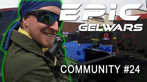 EPIC GELWARS Community Event 24