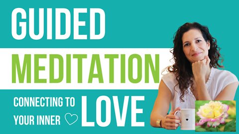 Guided Meditation | Connecting with your inner power of LOVE and PEACE