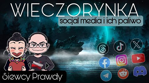 Wieczorynka - Social media i ich paliwo