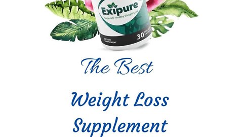 Exipure Supplementa For Weight loss Faste The Best In2022