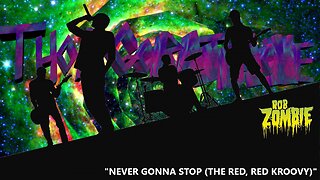 WRATHAOKE - Rob Zombie - Never Gonna Stop (The Red, Red Kroovy) (Karaoke)