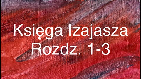 Księga Izajasza Rozdz. 1-3 (Septuaginta)