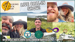 The Talking Stick Show - Live Equinox Call-In Show with David Ellis & Andrew Bartzis! (9/26/2023)