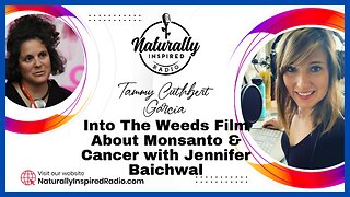 Into The Weeds Film About Monsanto & Cancer with Jennifer Baichwal