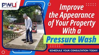 Improve the Appearance of Your Property With a Pressure Wash