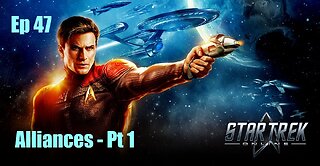 Star Trek Online - FED - Ep 47: Alliances - Pt 1