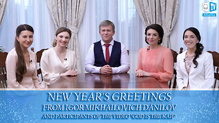 New Year's Greetings From Igor Mikhailovich Danilov | Year 2020 | ALLATRA