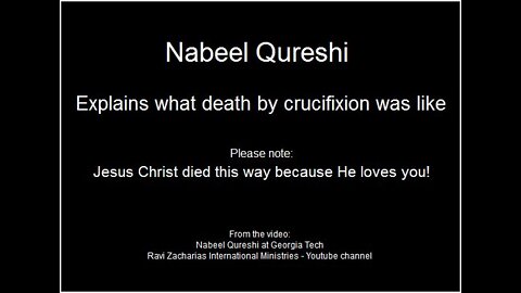 Nabeel Qureshi explains the nature of a death by crucifixion