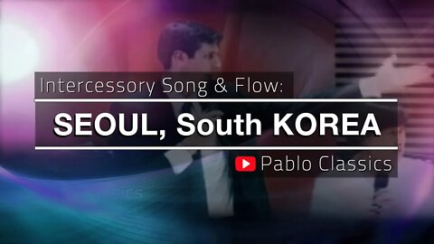 Seoul, Korea - Pablo Pérez with Allen Hood & Daniel Lim (Prophetic Intercessory Song)