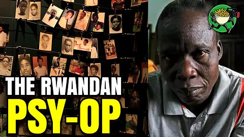 The Rwandan Psy-op: 30th Anniversary Genocide Commemoration