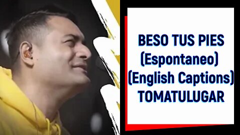 Beso Tus Pies - Marcos Brunet (English Captions) - Beautiful Worship