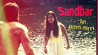 Sandbar, an 8mm Film