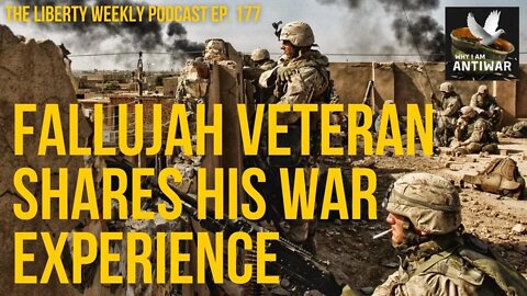 Fallujah Veteran Shares His War Experience Ep. 177