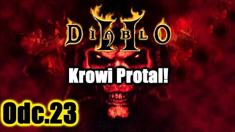 Diablo 2 odc.23 Krowi Portal!