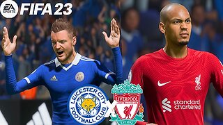 FIFA 23 - GRANDE JOGO - LEICESTER VS LIVERPOOL