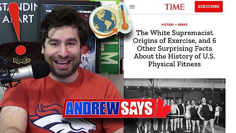 Working Out is Racist | Andrew Says Podcast