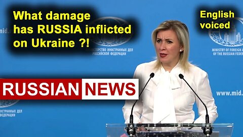 What damage has Russia inflicted on Ukraine?! Zakharova