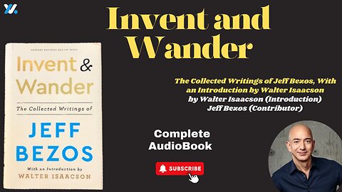 Invent and Wander: The Collected Writings of Jeff Bezos, With an Introduction by Walter Isaacson.