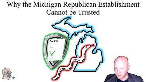 Why the Michigan Republican Establishment Cannot be Trusted