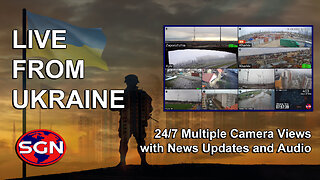 Live from Ukraine - 24/7 Multiple Camera Views, News Updates, Audio (HD