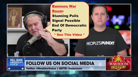Watch Bannons War Room: "Stunning Polls Signal Possible End Of Democratic Party" + MORE | Ep368a