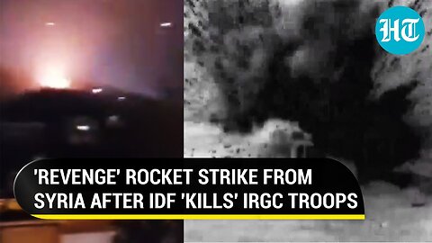 Syria's Rocket Attack On Israel After '11 Iranian Elite Guards' Killed In IDF Strikes | Watch