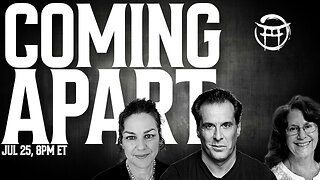 COMING APART with JANINE, JEAN-CLAUDE & PENNY KELLY - JULY 25