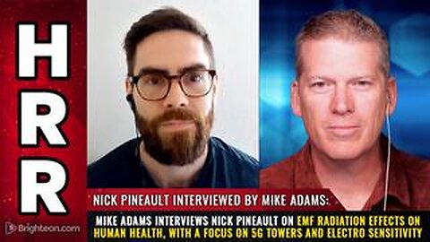 Mike Adams interviews Nick Pineault on EMF radiation effects on human health...