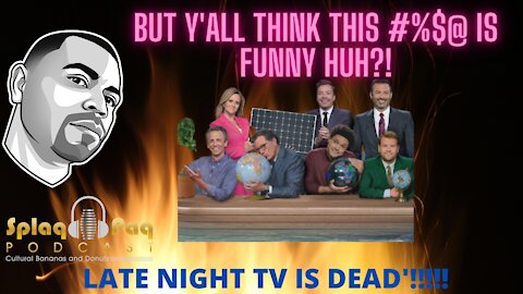 Late Night TV is a WOKE JOKE!!!!