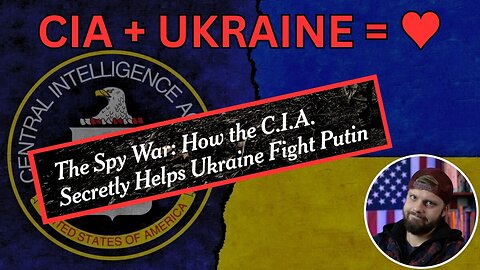 New York Times Admits CIA Has Been In Ukraine For YEARS