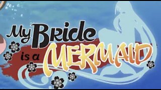 My Bride is a Mermaid episode 2
