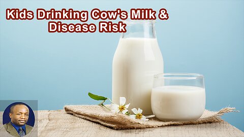 Kids Who Drink Cow's Milk Grow Bigger, Faster - And That Results In Increased Disease Risk