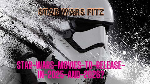 star-wars-movies-to-release-in-2025-and-2026