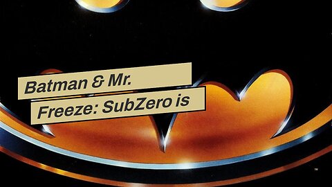 Batman & Mr. Freeze: SubZero is Still Worth Watching 25 Years Later